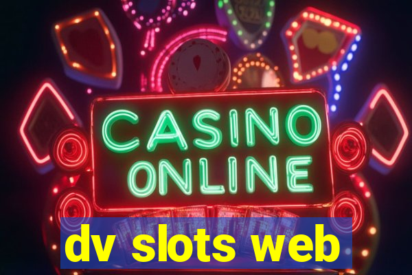 dv slots web